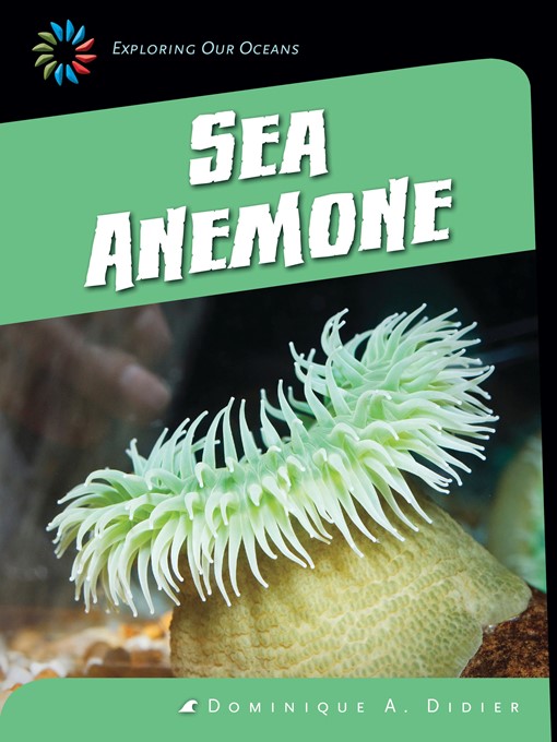 Title details for Sea Anemone by Dominique A. Didier - Wait list